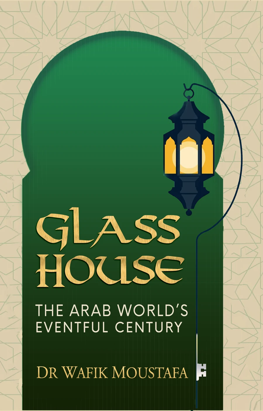 Cover of Glass House: The Arab World's Eventful Century