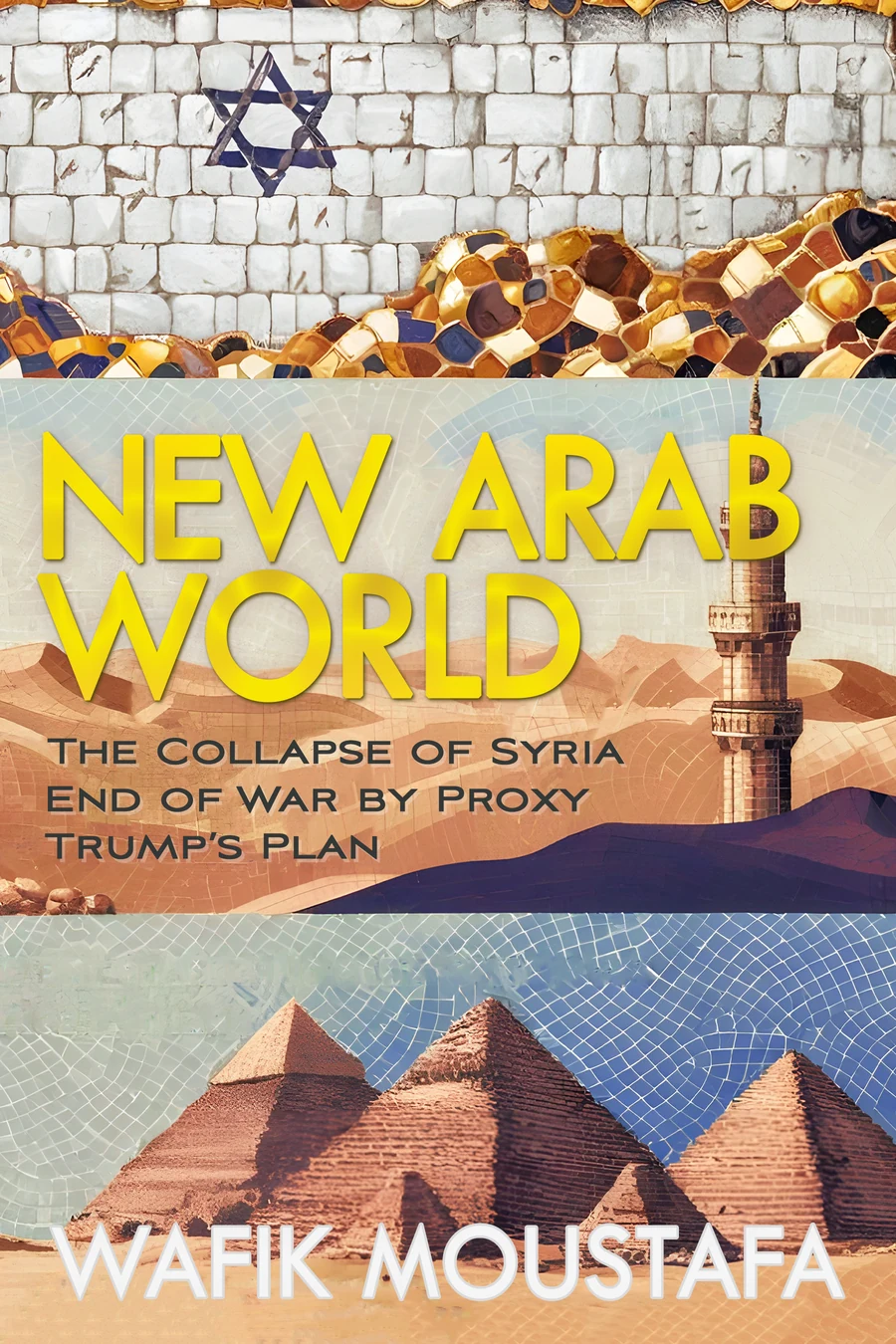 Cover of New Arab World by Dr Wafik Moustafa